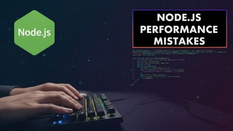 Most Common Node.js Mistakes That Destroy App Performance